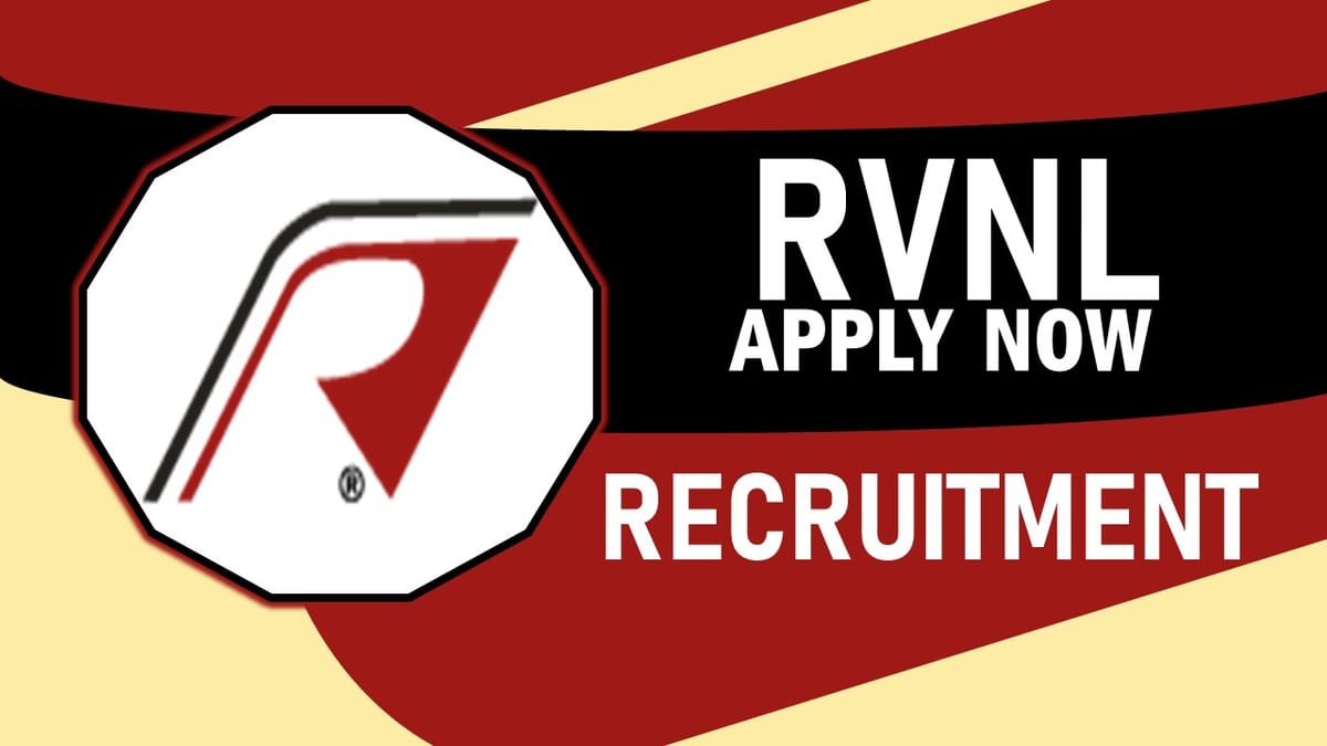 RVNL Recruitment 2023: New Opportunity Out, Check Positions, Eligibility, Salary and Interview Detials