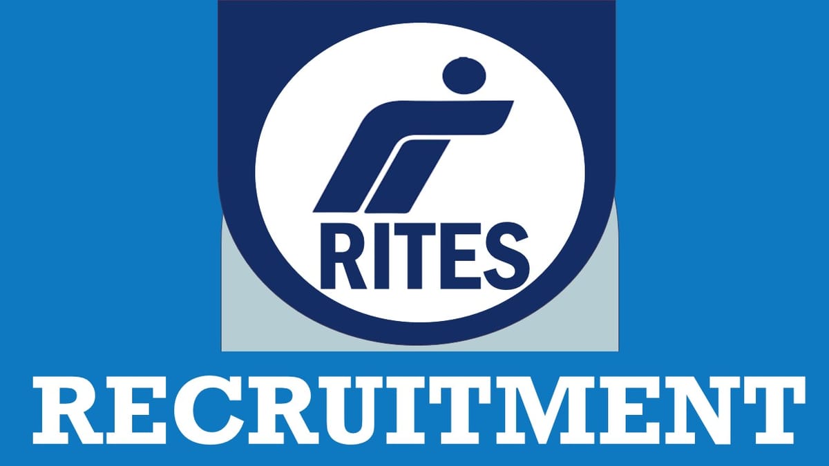 RITES Recruitment 2023: Notification Out, Check Post, Qualification, Salary and How to Apply