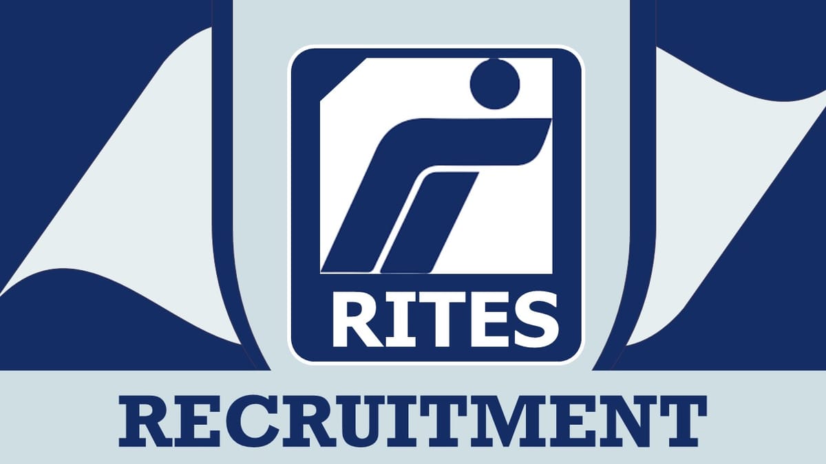 RITES Recruitment 2023: Monthly Salary Upto 200000, Check Post, Qualification, Age, Selection Process and How to Apply 