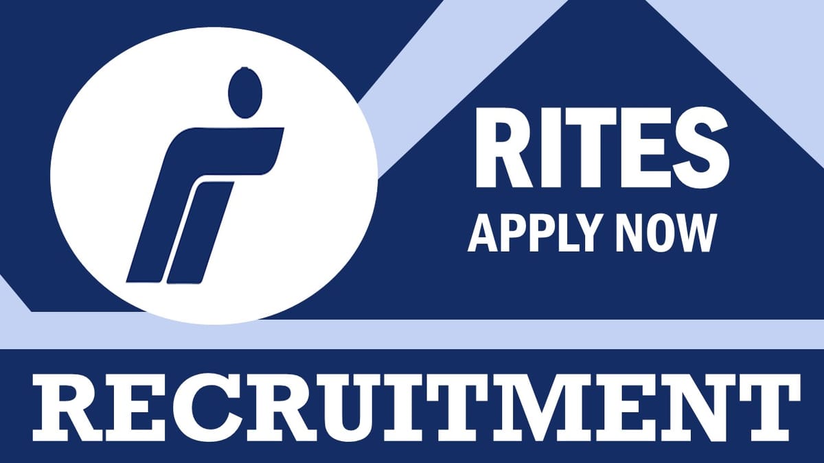RITES Recruitment 2023: Check Post, Qualification, Salary, Age, Selection Process and further information