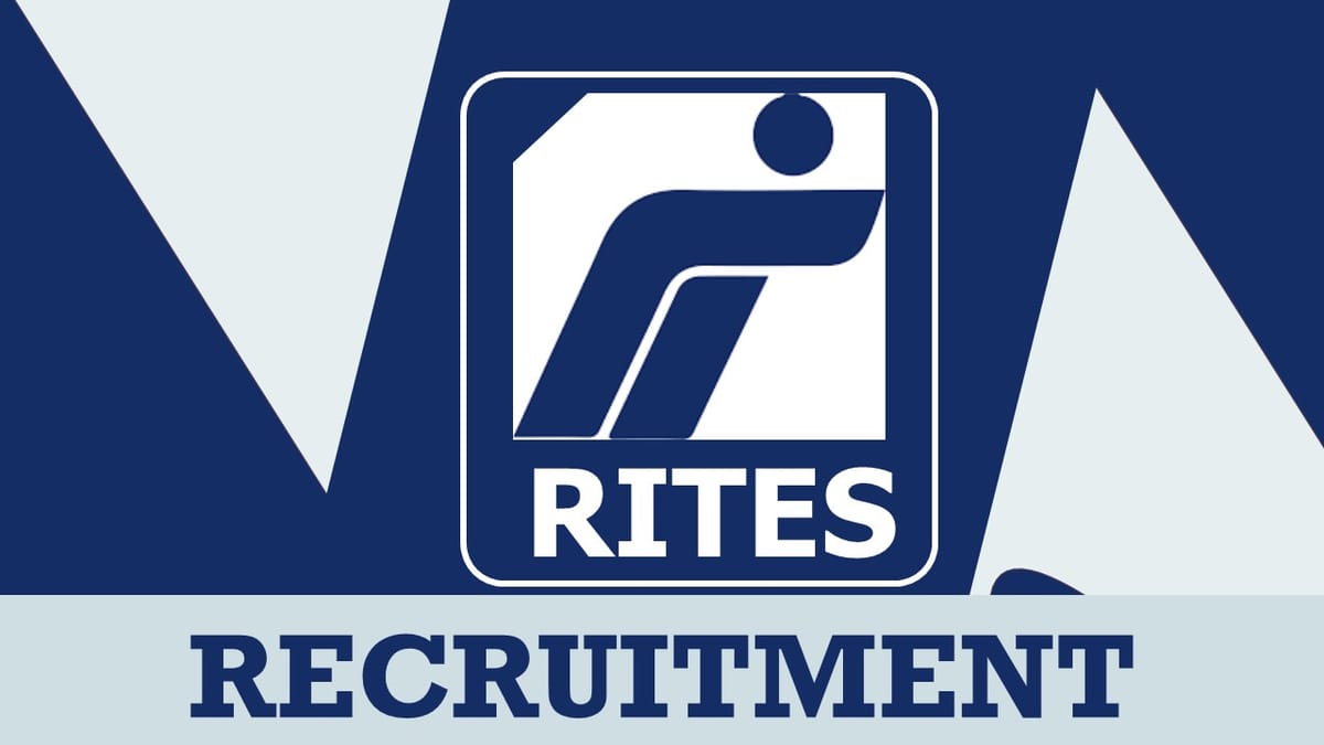 RITES Recruitment 2023: Monthly Pay Scale up to 240000, Check Posts, Qualification, Experience and other Details