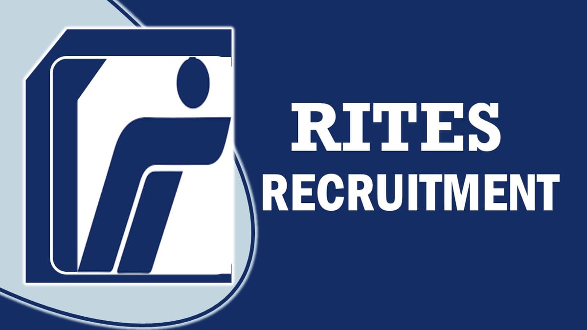 RITES Recruitment 2023: Monthly Salary Up to 400000, Check Posts, Vacancies, Age, Qualification and Other Vital Details