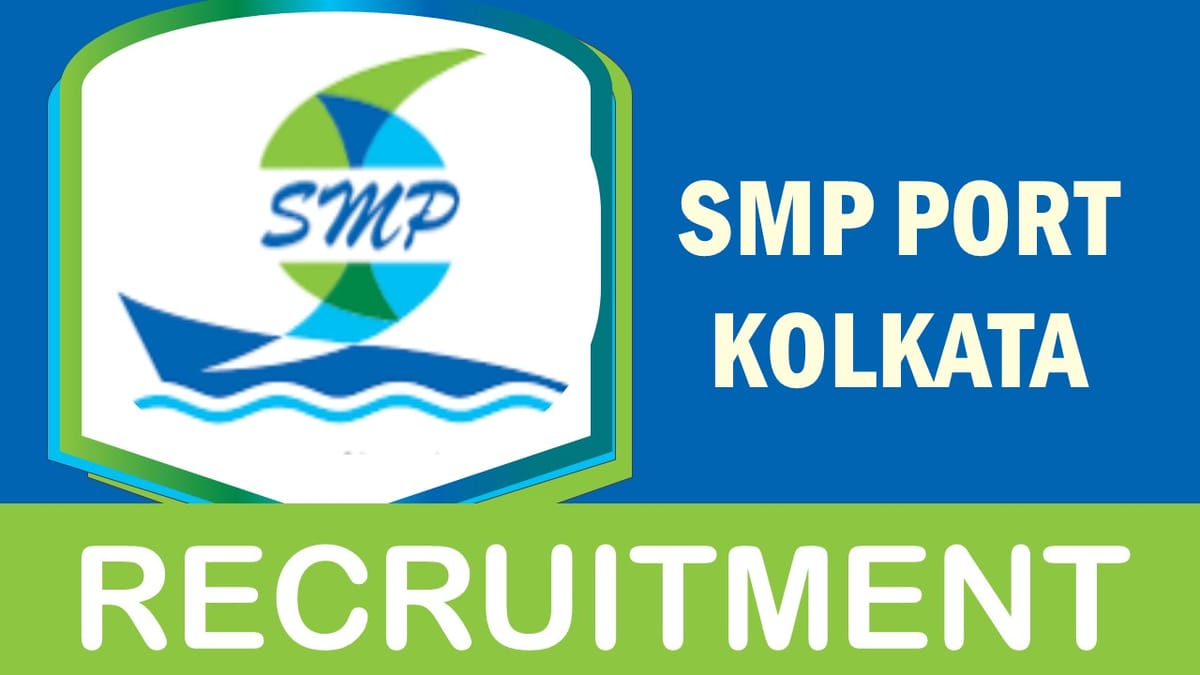 SPM Port Recruitment 2023: Check Post, Age, Qualification, Salary, Selection Process and Other Essential Information