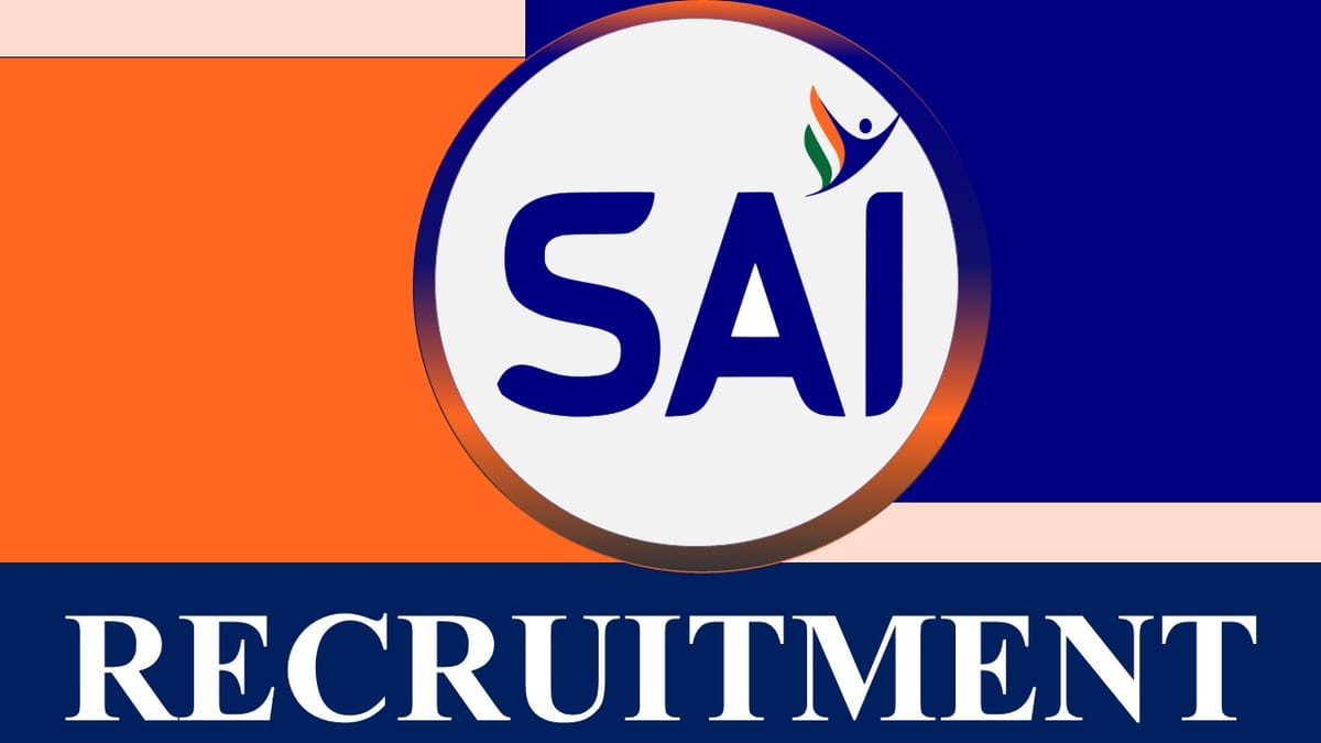 SAI Recruitment 2023: Monthly Salary up to 1.5 Lakh, Check Post, Age, and Application Process