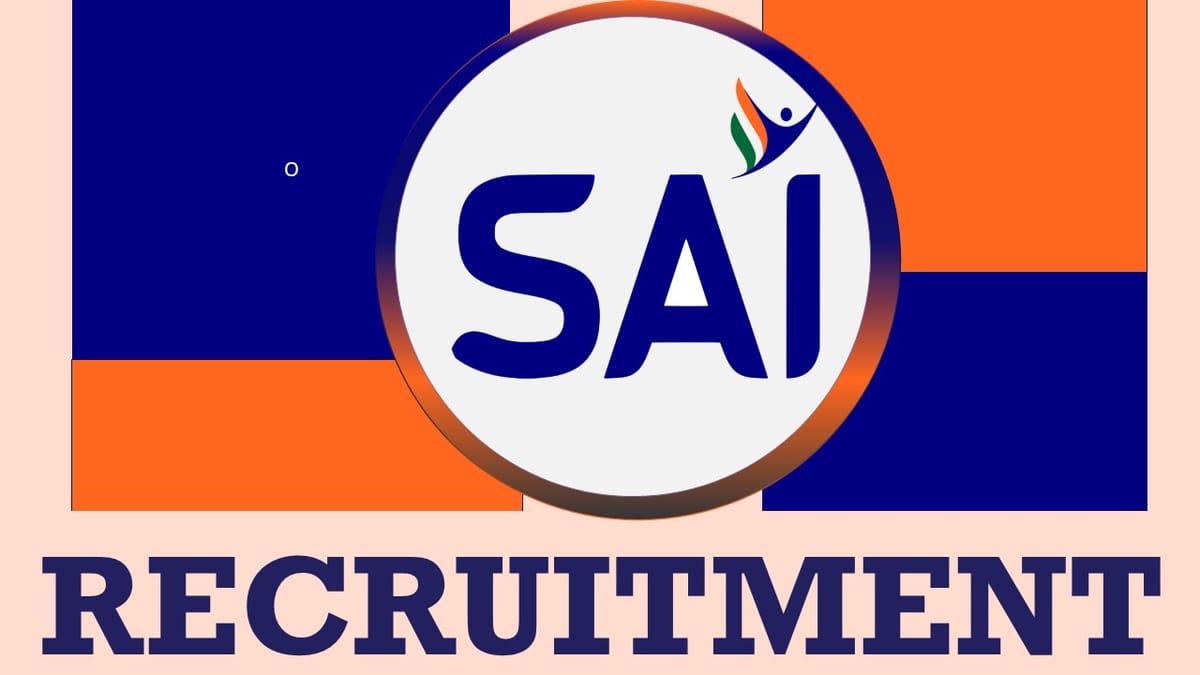 SAI Recruitment 2023: Monthly Salary Up to 50000, Check Post, Vacancies, Age, and Process to Apply