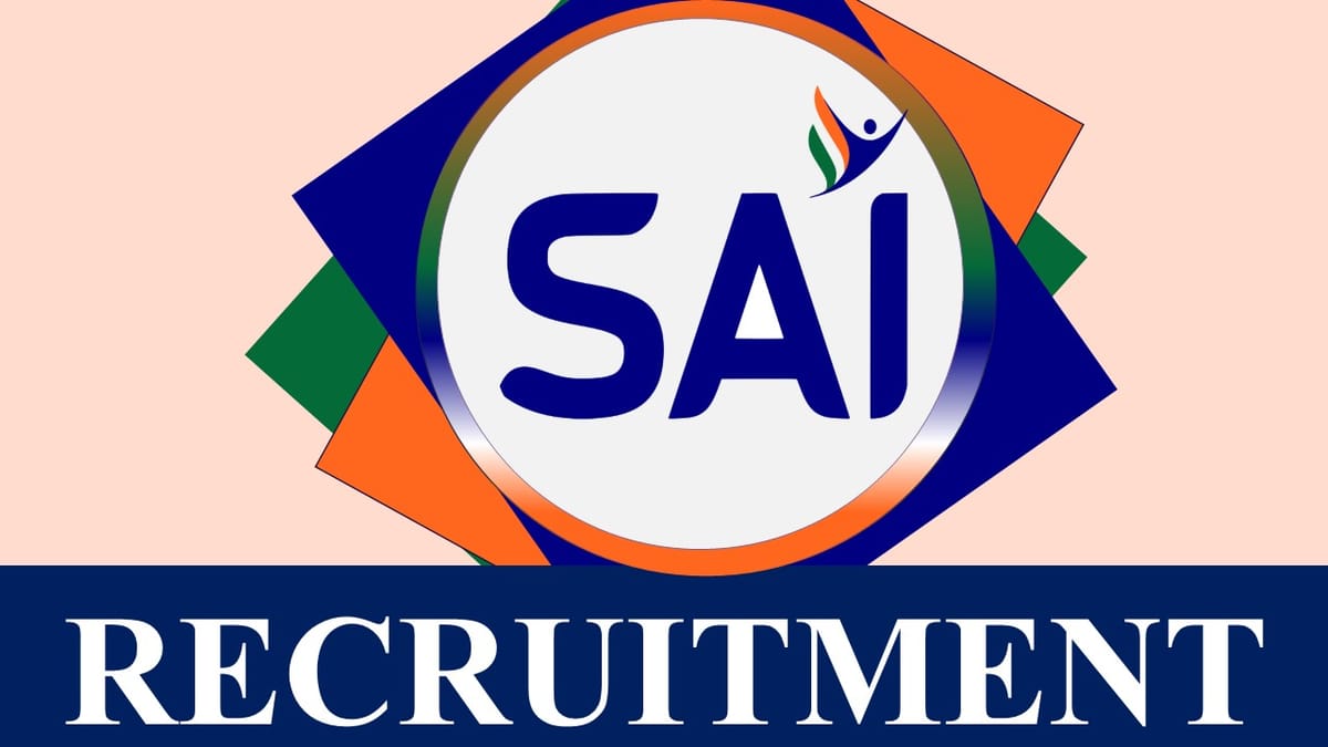 SAI Recruitment 2023: Monthly Salary Up to 50000, Check Vacancies, Post, Age, Qualification and Process to Apply