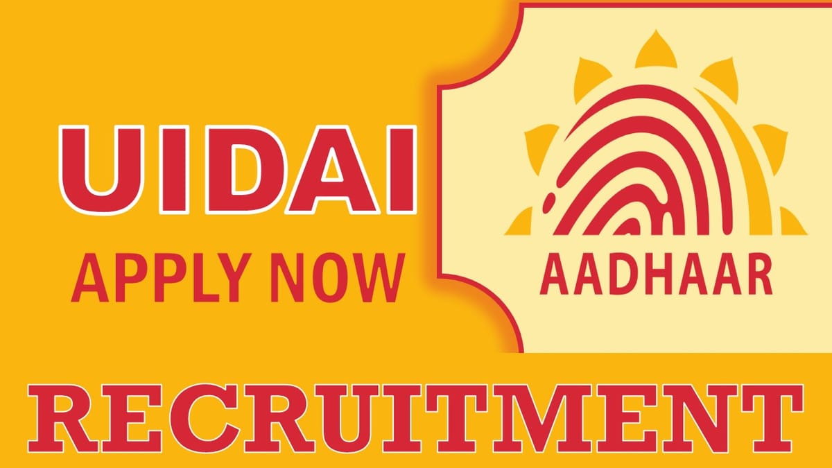UIDAI Recruitment 2023: Check Post, Vacancies, Eligibility, Age and Other Vital Information
