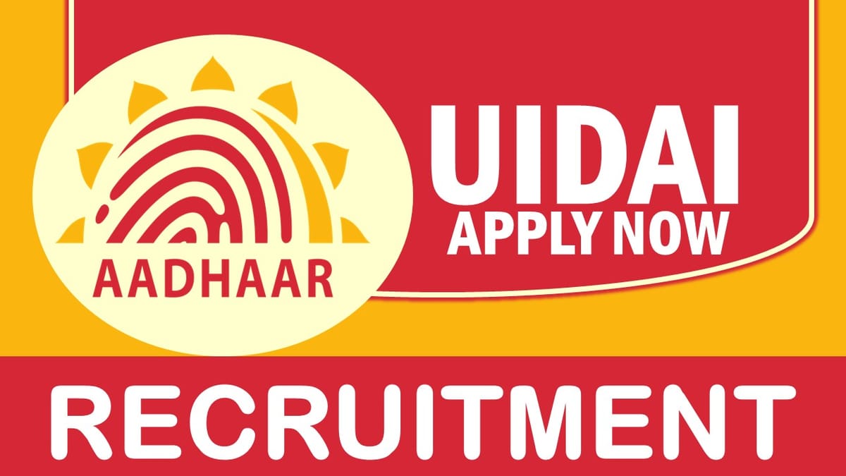 UIDAI Recruitment 2023: Check Post, Qualification, Age, Pay Scale, Selection Process and Other Imp Details