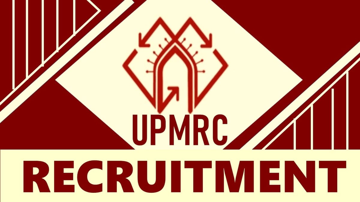 UPMRC Recruitment 2023: Monthly Salary upto 80000+, Check Vacancies, Qualification, Eligibility, and How to Apply