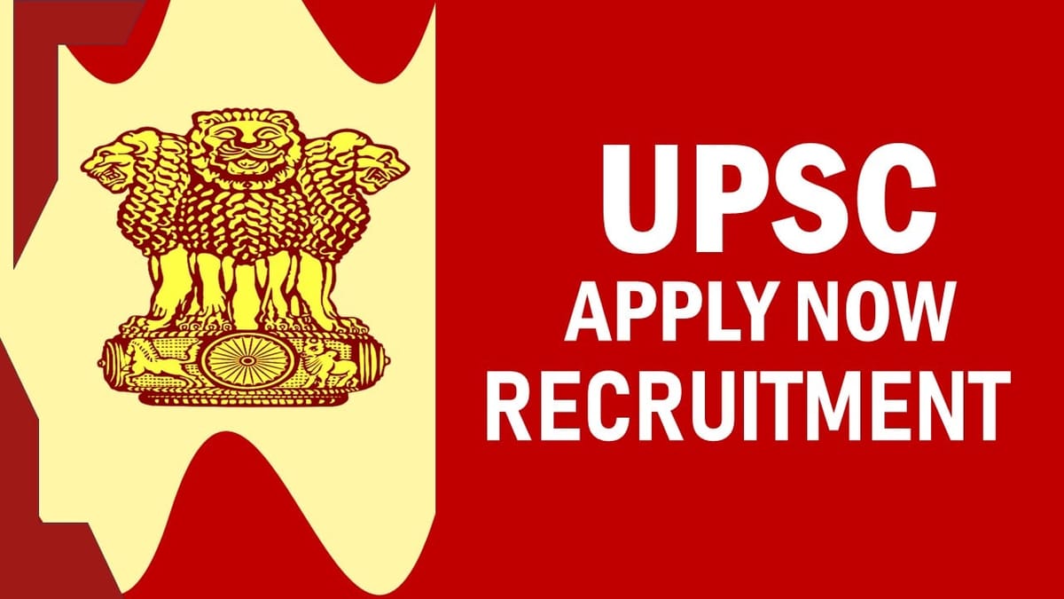 Union Public Service Commission Recruitment 2023: Check Vacancies, Posts, Age, Qualification, Salary and Application Procedure