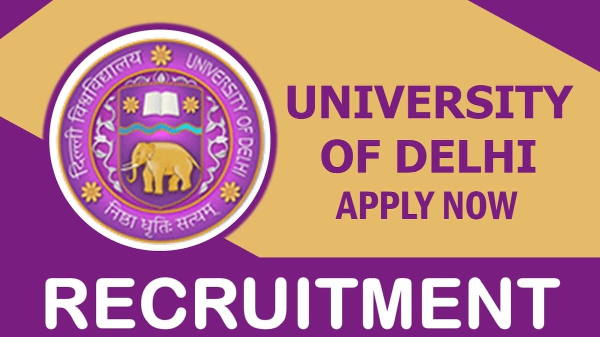 DU Recruitment 2023: New Notification Out, Check Post, Vacancies, Qualification and Other Details