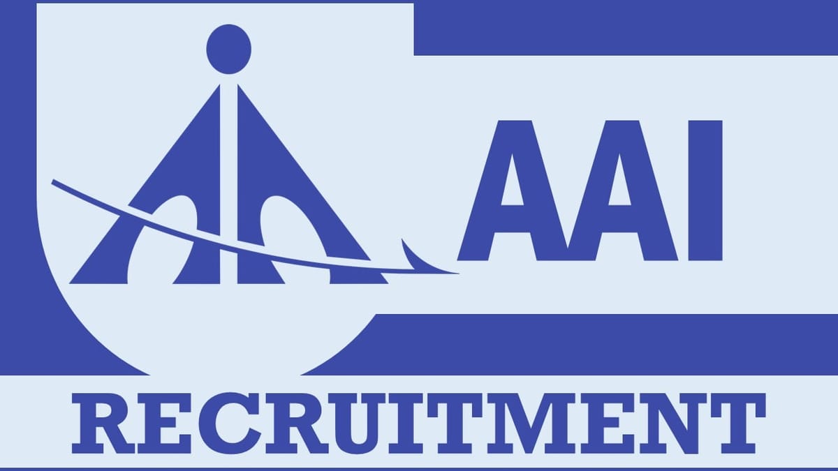 Airports Authority of India Recruitment 2023: Monthly Salary Upto Rs. 340000, Check Post, Age, Salary, Qualification, Selection Procedure and How to Apply
