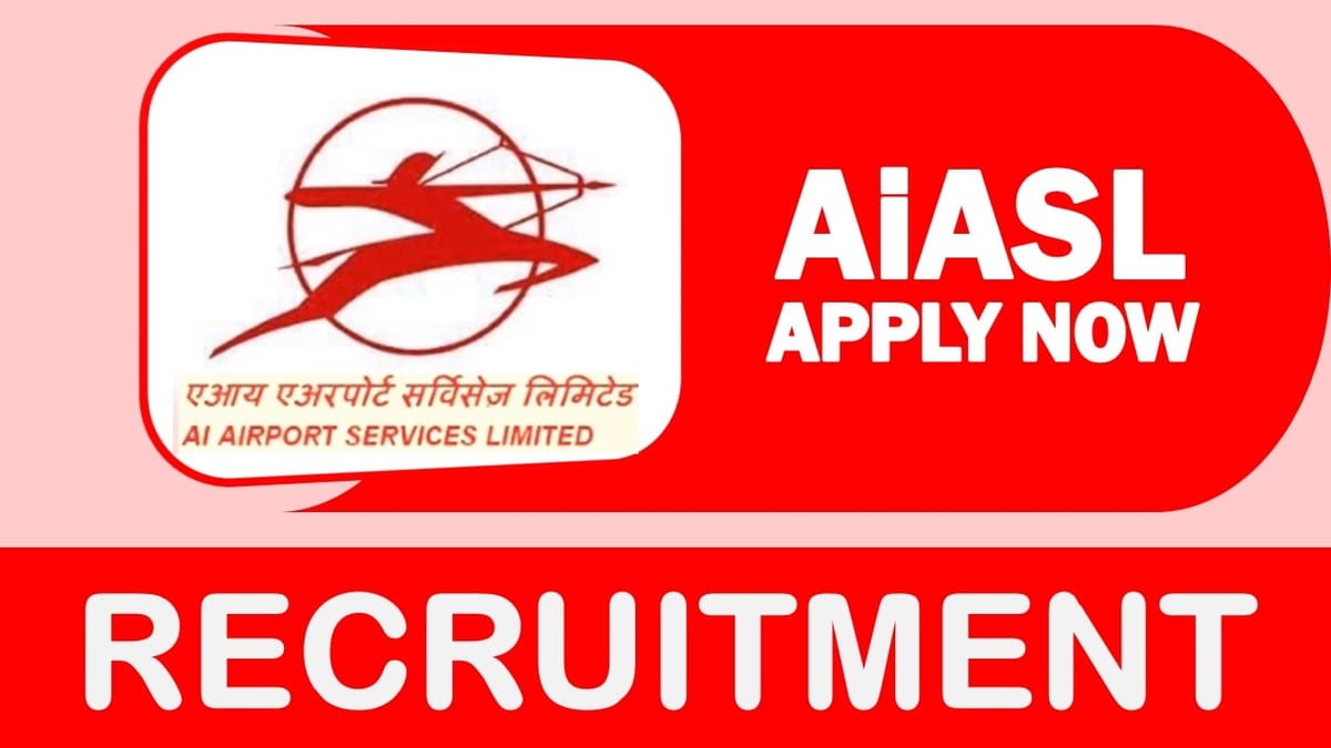 AIASL Recruitment 2023: Monthly Salary Upto 60,000, Check Post, Qualification, Age, Selection Process and How to Apply