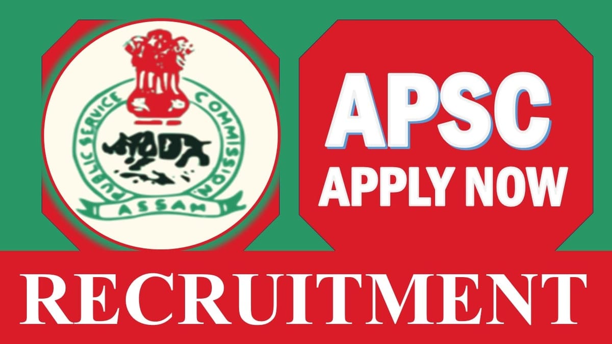 APSC Recruitment 2023: Salary Up to 110000 Per Month, Check Post, Qualification, Vacancies and How to Apply