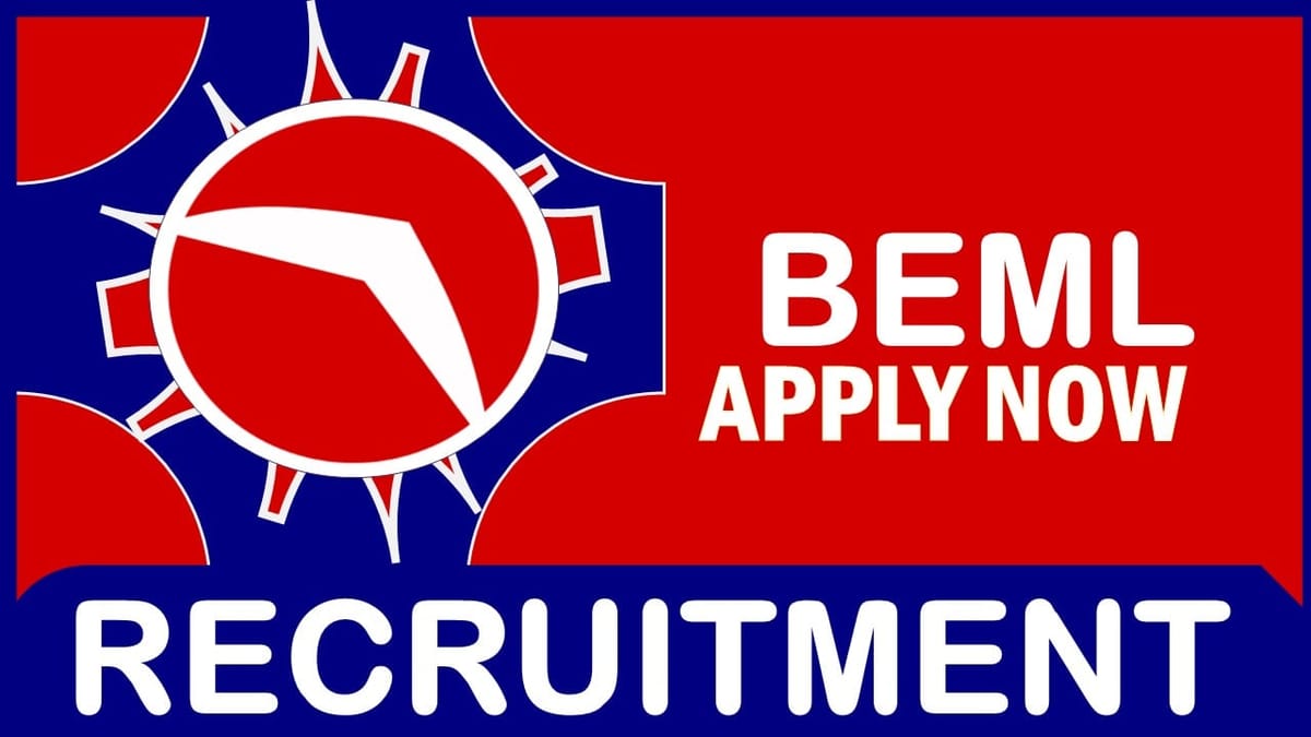 BEML Recruitment 2023: Monthly Salary Upto 240000, Check Posts, Vacancies, Qualification, Age, Selection Process and How to Apply