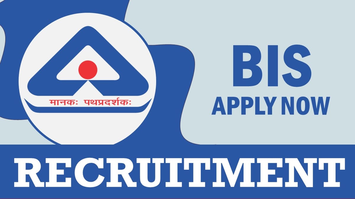Bureau of Indian Standards Recruitment 2023: Monthly Salary Upto 1.5 lakh, Check Post, Qualification, Age, Selection Process and How to Apply
