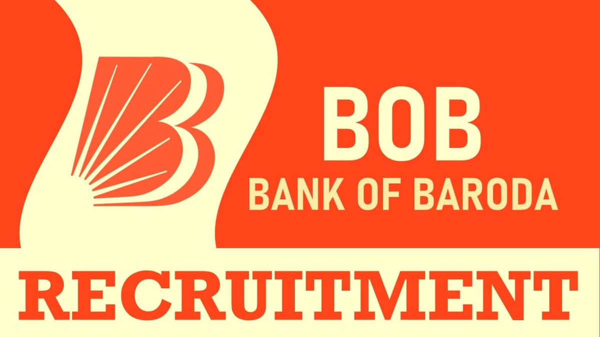 Bank of Baroda Recruitment 2023: Know Post and Vacancies, Salary, Elgibility Criteria, Age and Other Important Vital Details
