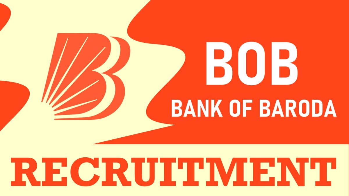 Bank of Baroda Recruitment 2023: Check Post, Vacancies, Age, Qualification, Salary and Other Vital Details