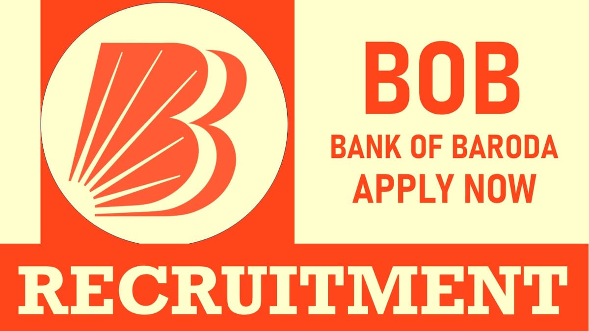 Bank of Baroda Recruitment 2023: Check Post, Age, Eligibility, Salary, Selection Process and How to Apply