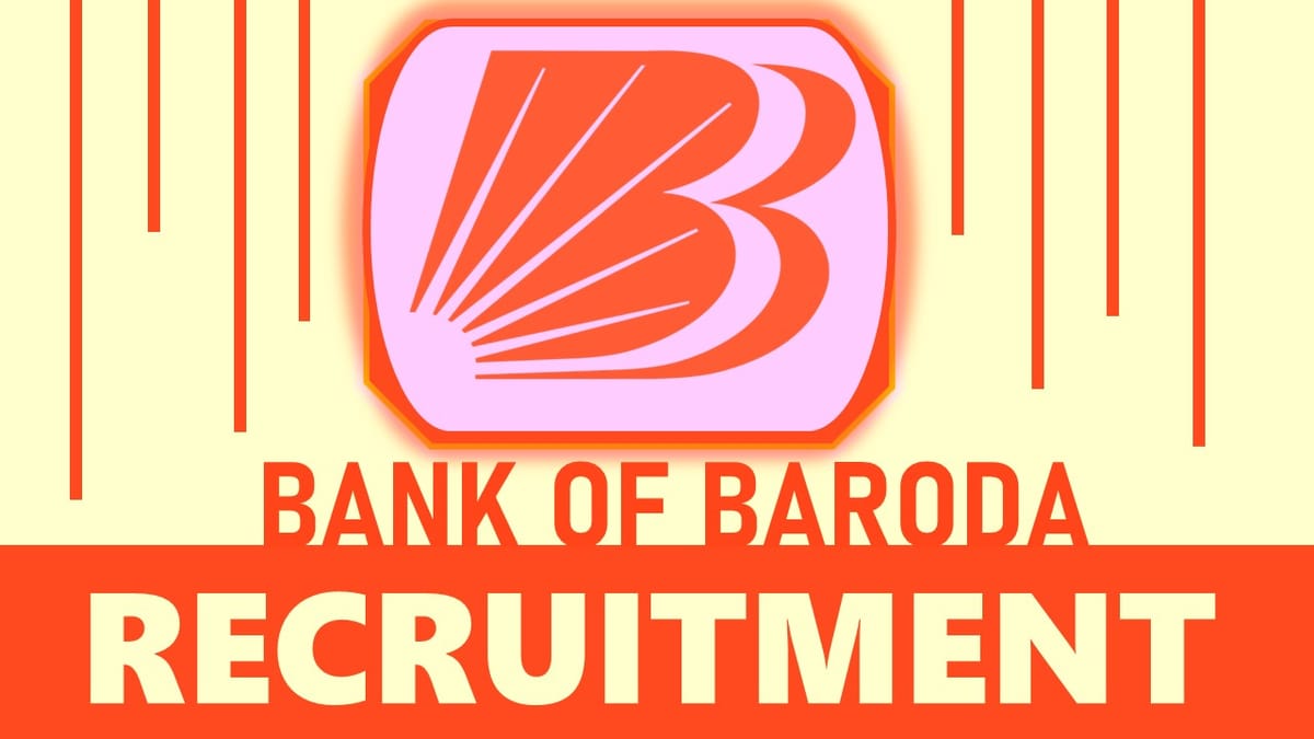 Bank of Baroda Recruitment 2023: Check Post, Vacancies, Qualification, and How to Apply