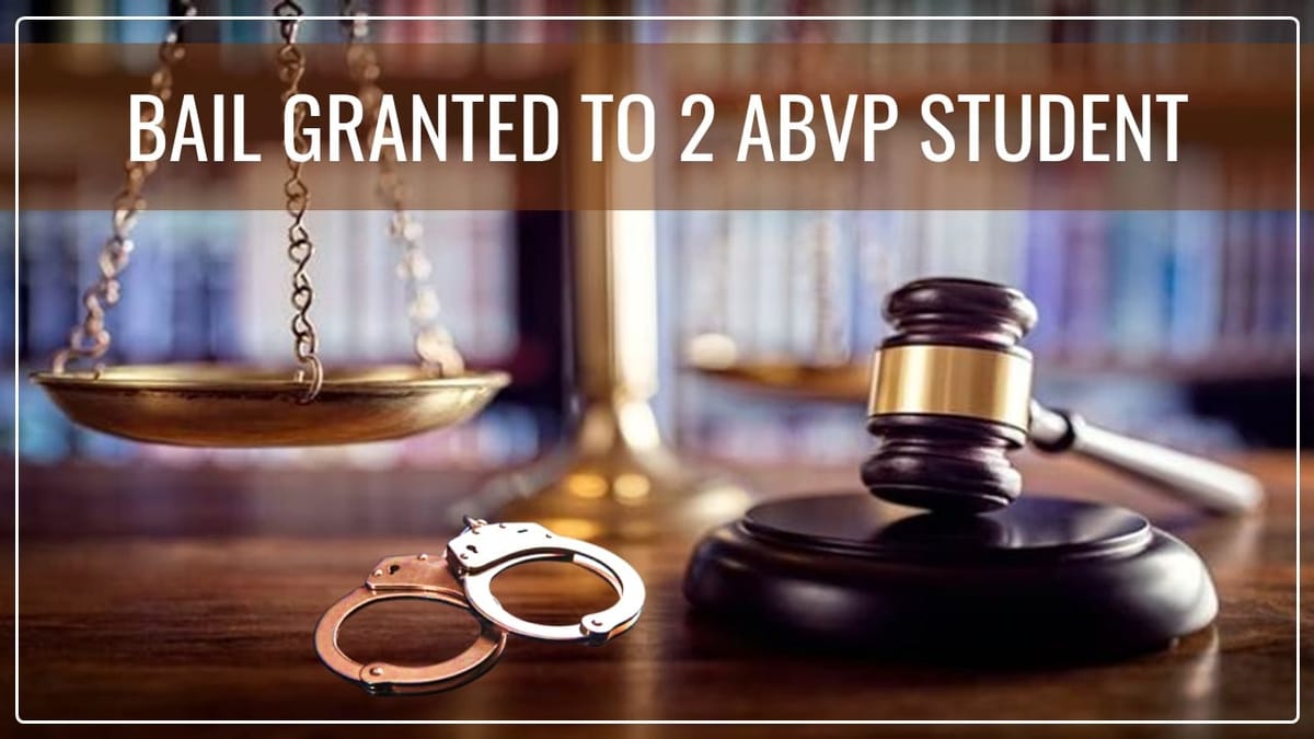 2 ABVP student who ‘stole’ HC judge’s car to ‘help’ dying V-C granted bail