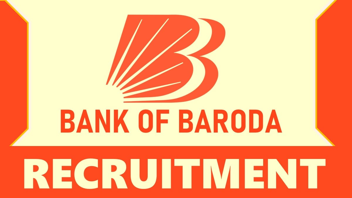 BOB Recruitment 2023: Check Post, Vacancies, Qualification, and Process to Apply