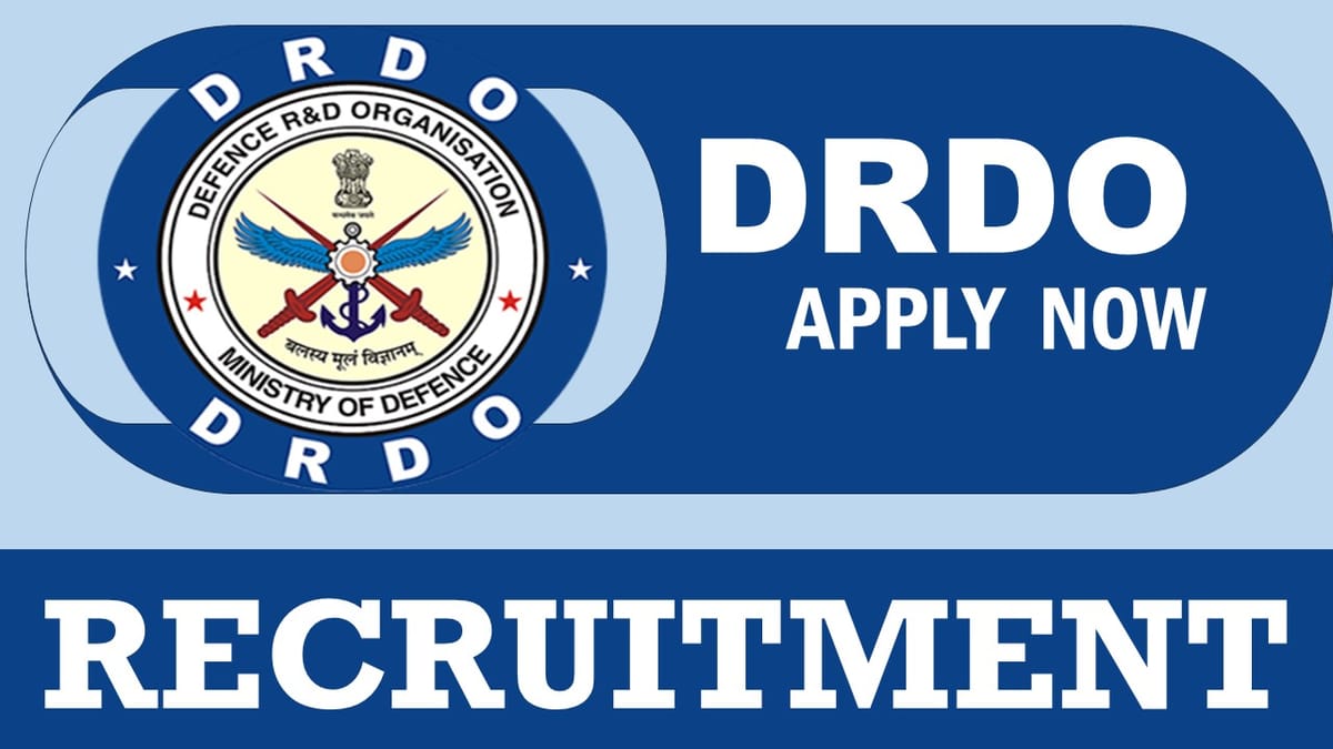 DRDO Recruitment 2024: Monthly Salary Upto Rs.37000, Check Post and Vacancy, Age, Salary, Selection Process and How to Apply