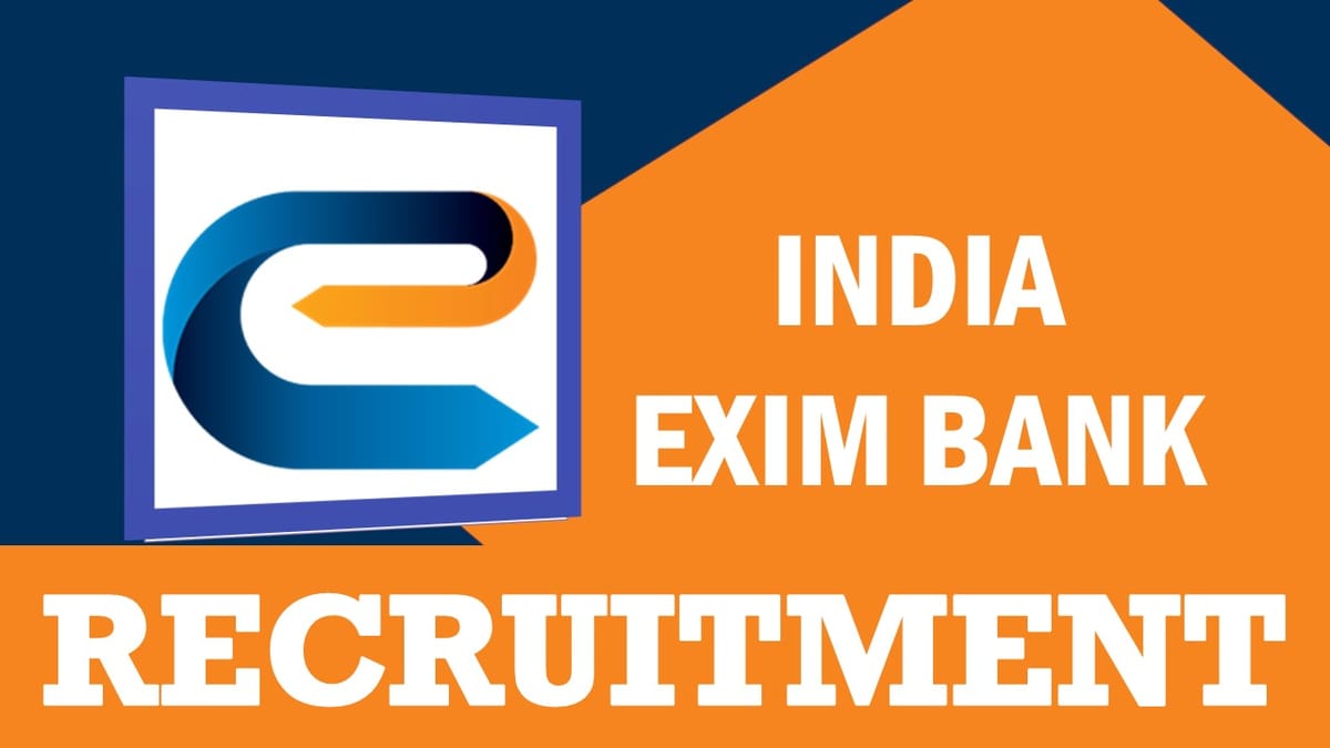 India Exim Bank Recruitment 2023: Check Posts, Vacancies, Salary, Qualification, Age, Selection Process and How to Apply