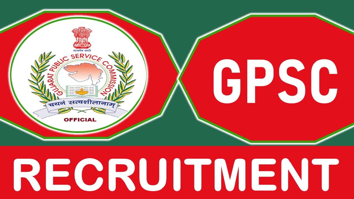GPSC Recruitment 2023: New Opportunity Out, Check Post, Qualification, Salary and Other Important Details