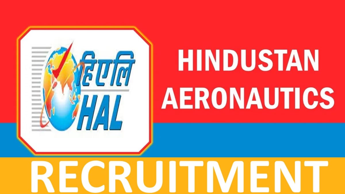 HAL Recruitment 2023: Check Post, Age, Qualification, Salary and Other Vital Details