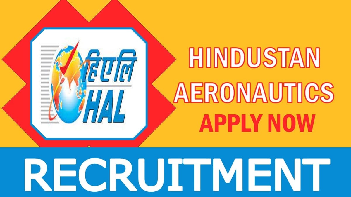 HAL Recruitment 2024: Check Post, Qualification, Salary and Applying Procedure