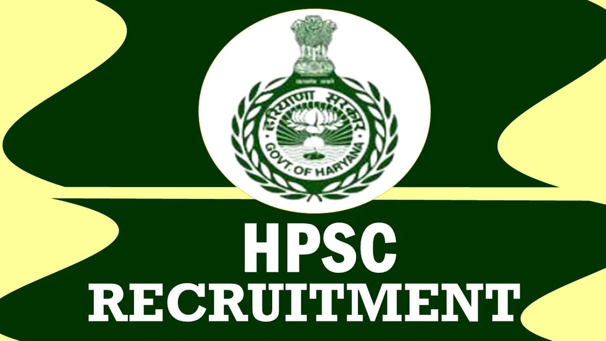 HPSC Recruitment 2023: Monthly Salary Up to 181600, Check Post, Qualification, Age and Process to Apply