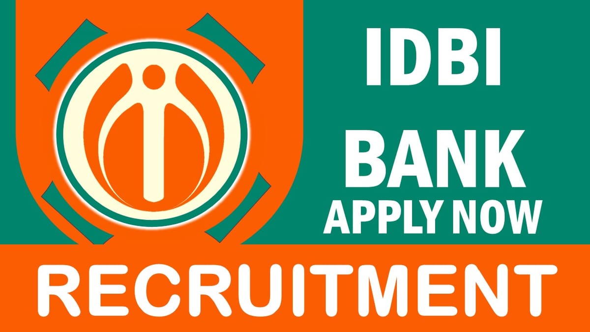 IDBI Bank Recruitment 2023: New Opportunity Released, Check Post, Age, Remuneration, Qualifications, and Other Vital Details