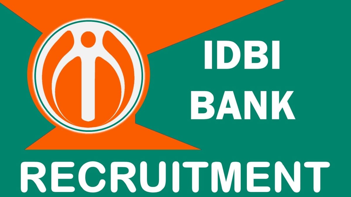 IDBI Bank Recruitment 2023: Notification Out, Check Post, Vacancy, Experience, Qualification and Process to Apply