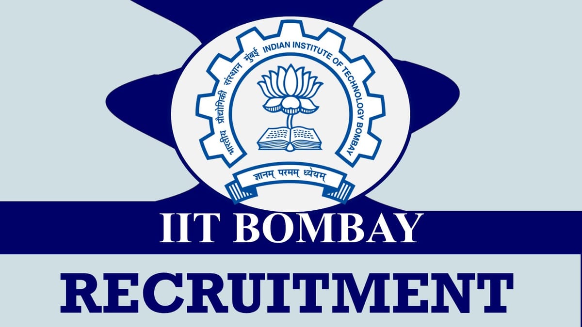 IIT Bombay Recruitment 2023: Monthly Salary Upto 81100, Check Post, Age, Qualification, Selection Process and How to Apply