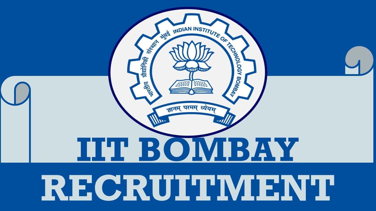 IIT Bombay Recruitment 2023: Check Post, Vacancy, Age, Qualification, Selection Process and How to Apply