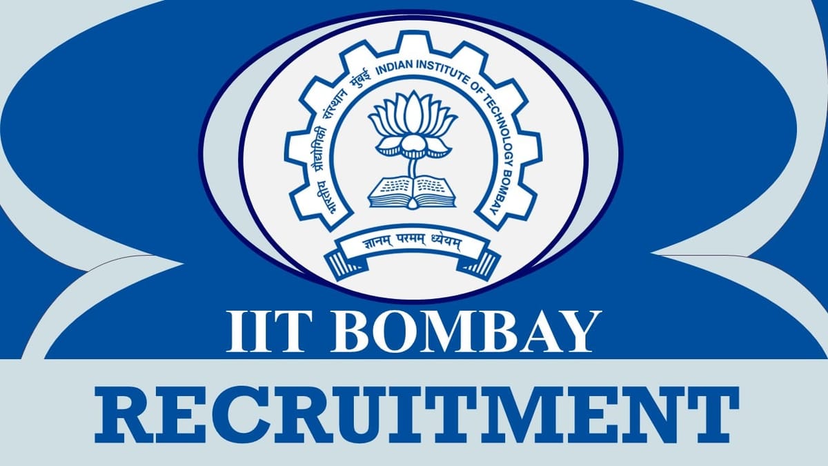 IIT Bombay Recruitment 2023: Check Post, Qualification, Salary and How to Apply
