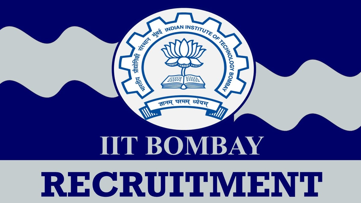 IIT Bombay Recruitment 2023: Monthly Salary Up to 109200, Check Post, Qualification and Applying Procedure