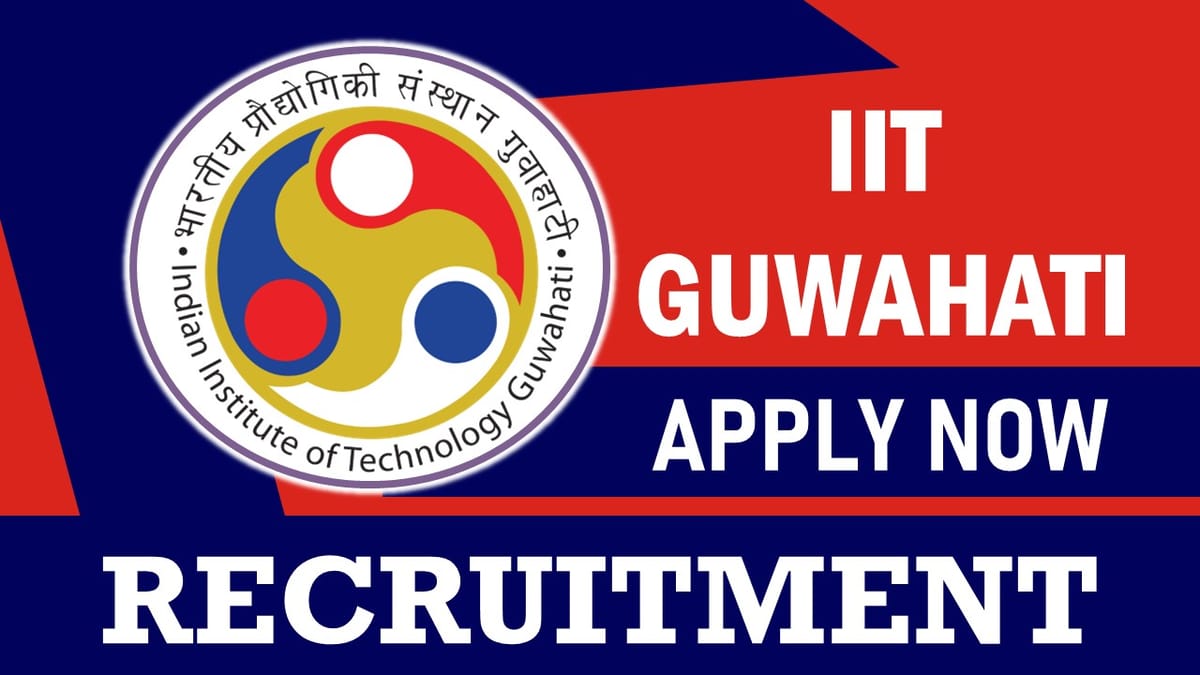 IIT Guwahati Recruitment 2023 for JRF: Check Post, Qualification and How to Apply