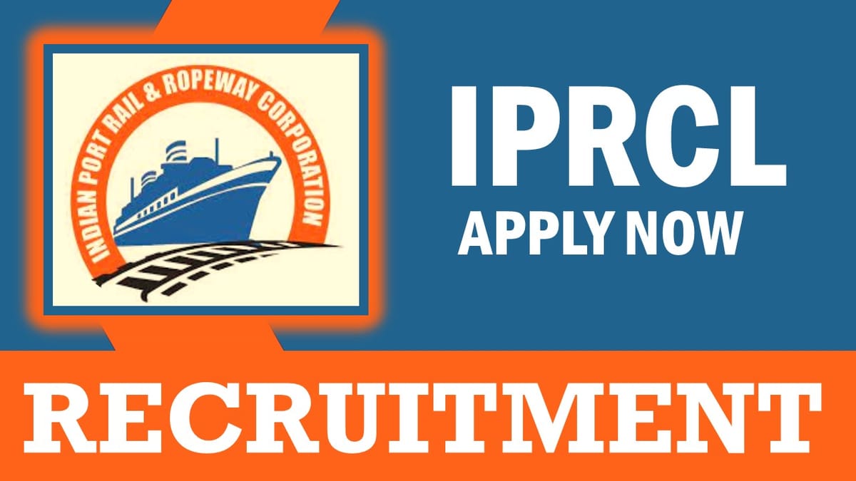 IPRCL Recruitment 2023: Monthly Salary Up to 220000, Check Vacancies, Post, Age, Qualification and How to Apply
