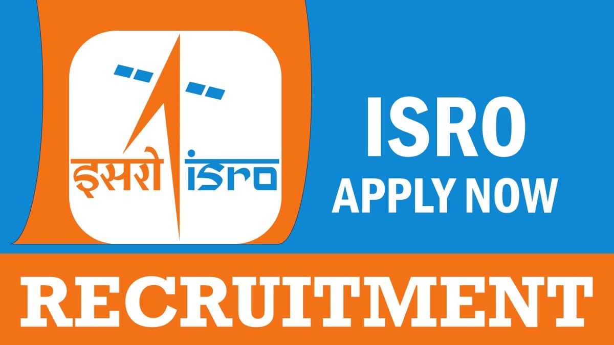 ISRO Recruitment 2023: Monthly Salary upto 177500, Check Post, Vacancies, Qualification and How to Apply