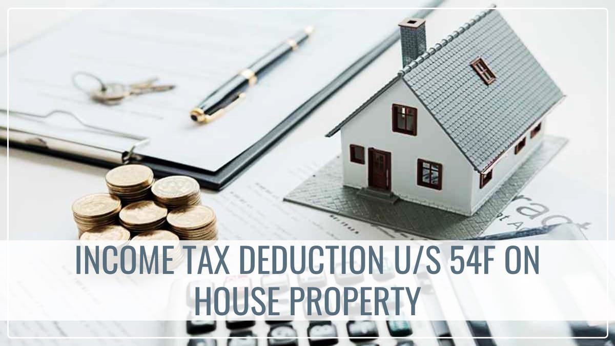 Income Tax Deduction u/s 54F allowed on house registered in name of parents [Read Order]