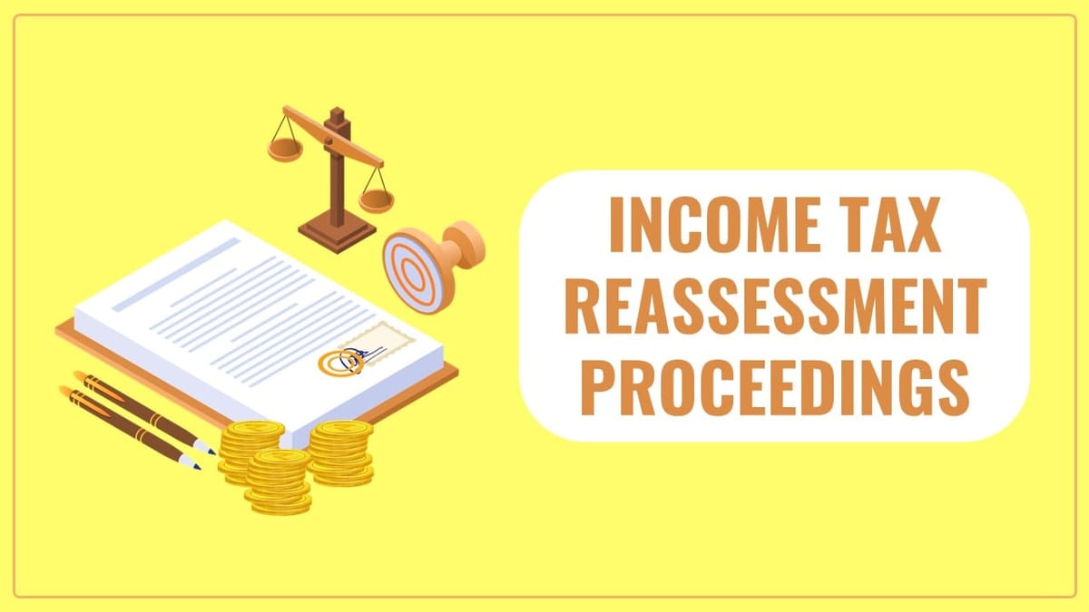 High Court Quashes Income Tax Reassessment Proceedings Made Without Application of Mind