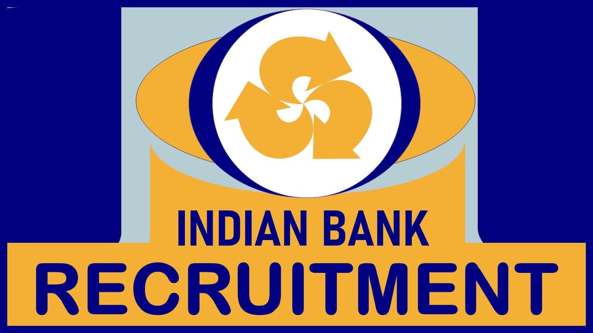 Indian Bank Recruitment 2023: Check Vacancies, Posts, Age, Qualification, Experience and Process to Apply