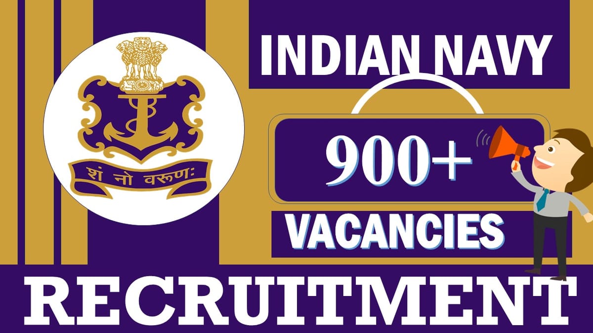 Indian Navy Recruitment 2023: Notification Out for 900 Vacancies, Check Post, Age, Salary, Qualification, Selection Process and How To Apply