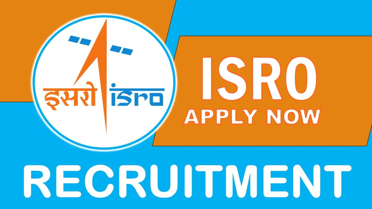 ISRO Recruitment 2023: Check Post, Pay Scale, Qualification, Age and Other Vital Details