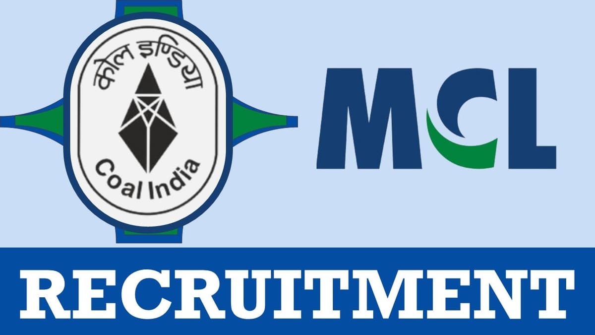 MCL Recruitment 2023: Monthly Salary Up to 150000, Check Post, Qualification, Pay Scale and Other Vital Details