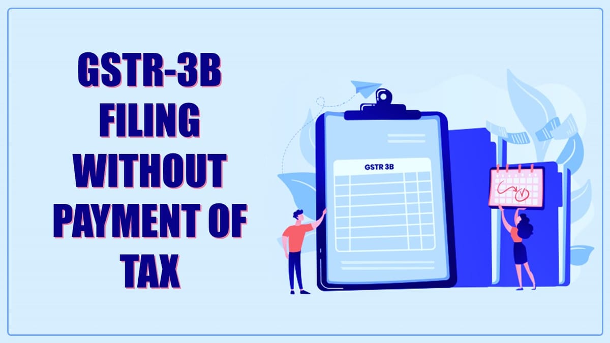 Madras High Court allows GSTR-3B Filing without Payment of Tax for Claiming ITC [Read Order]