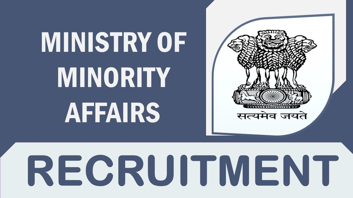 Ministry of Minority Recruitment 2023: Check Post, Qualification, Salary and Other Important Details