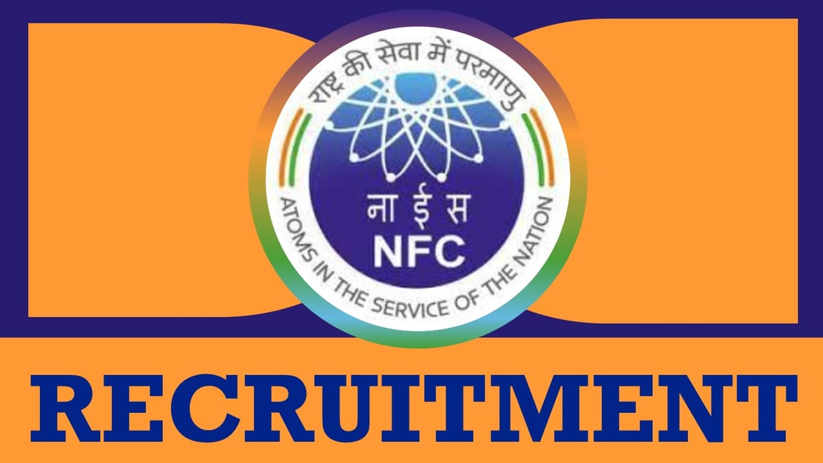 NFC Recruitment 2023: Salary Up to 98000+ Per Month, Check Post, Age, Qualifications and Interview Details